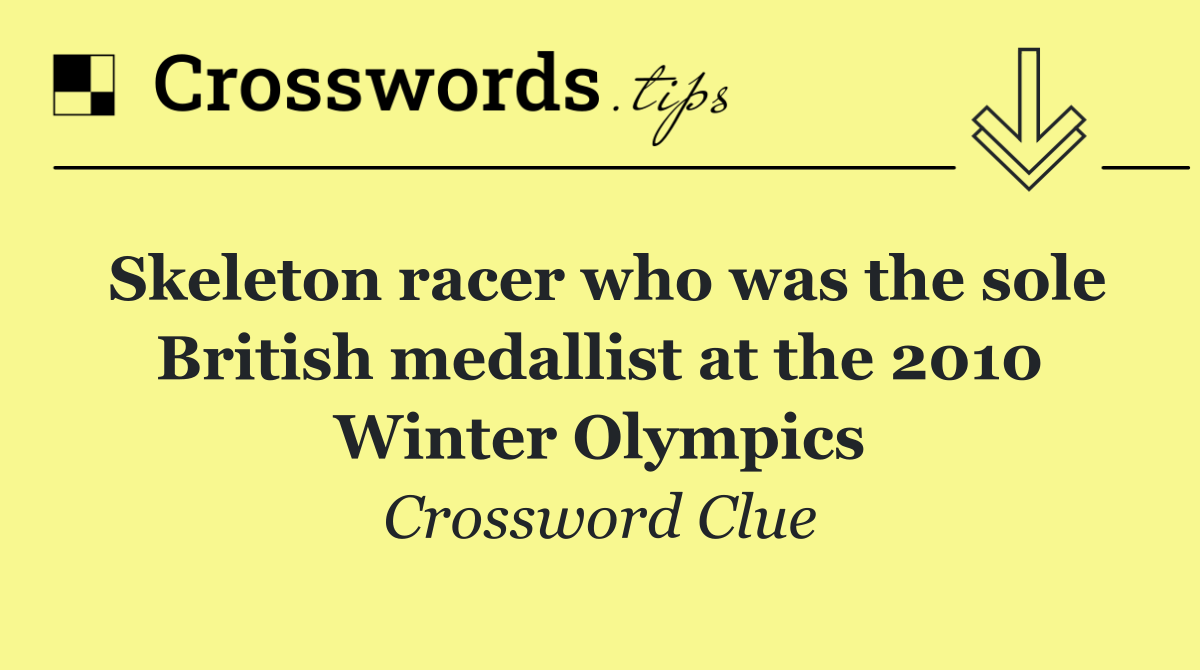 Skeleton racer who was the sole British medallist at the 2010 Winter Olympics