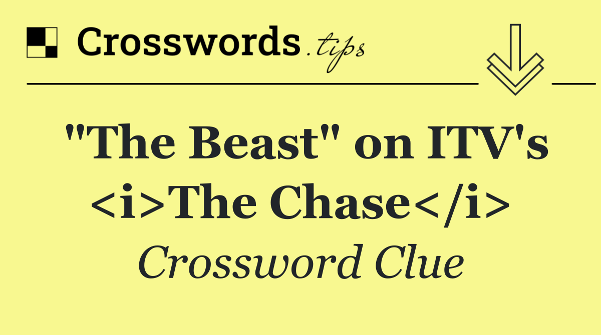 "The Beast" on ITV's <i>The Chase</i>