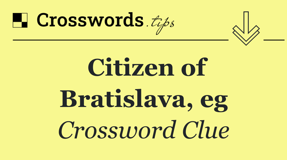 Citizen of Bratislava, eg