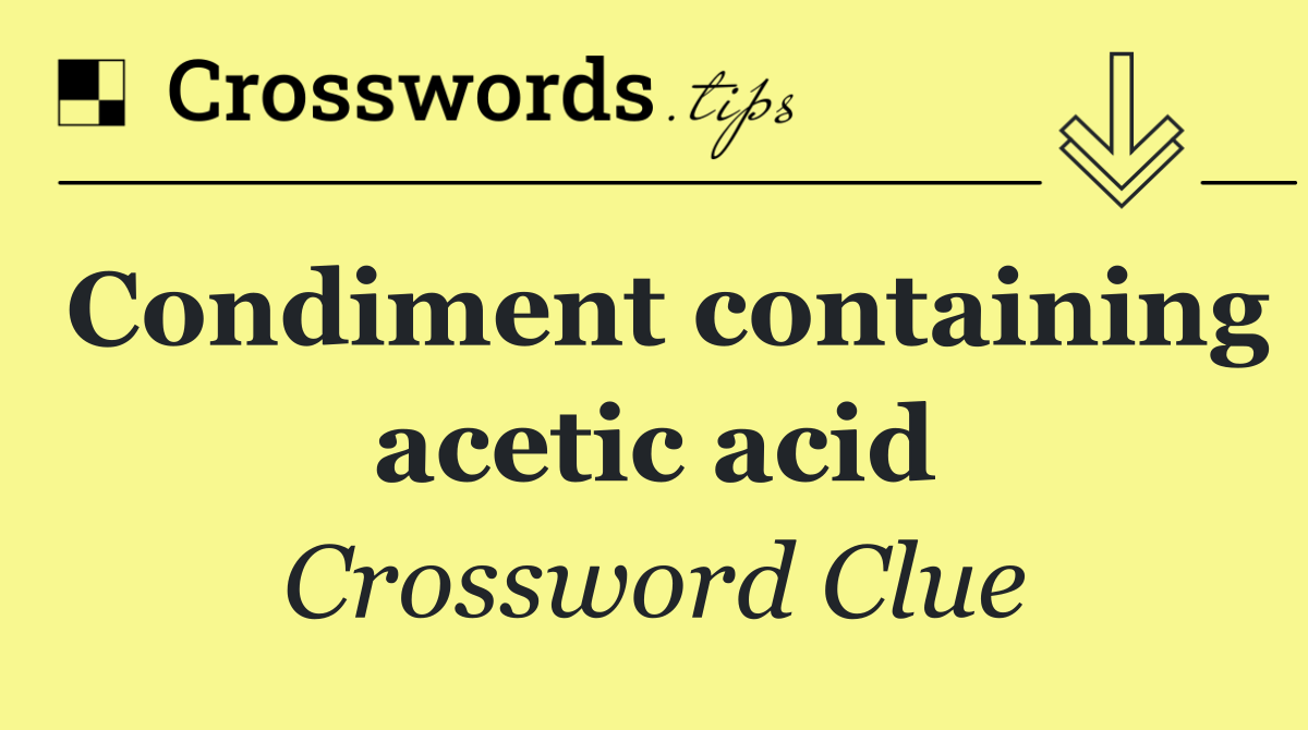 Condiment containing acetic acid