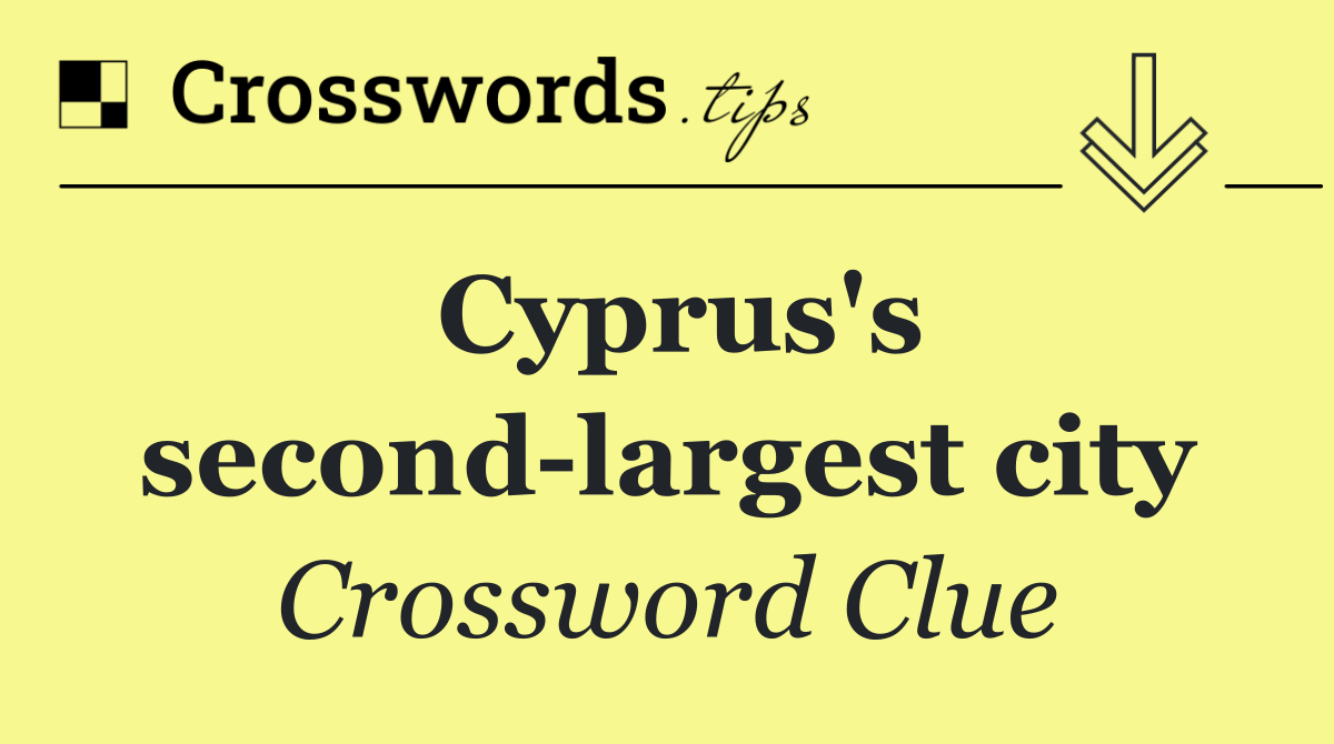 Cyprus's second largest city