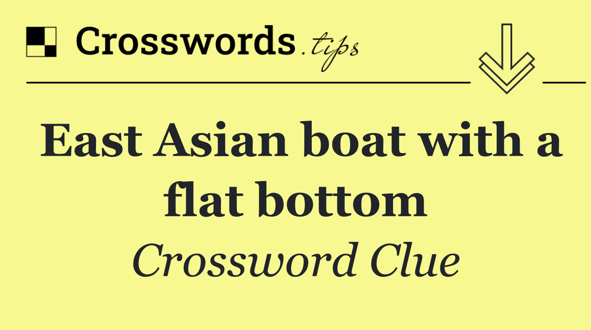 East Asian boat with a flat bottom