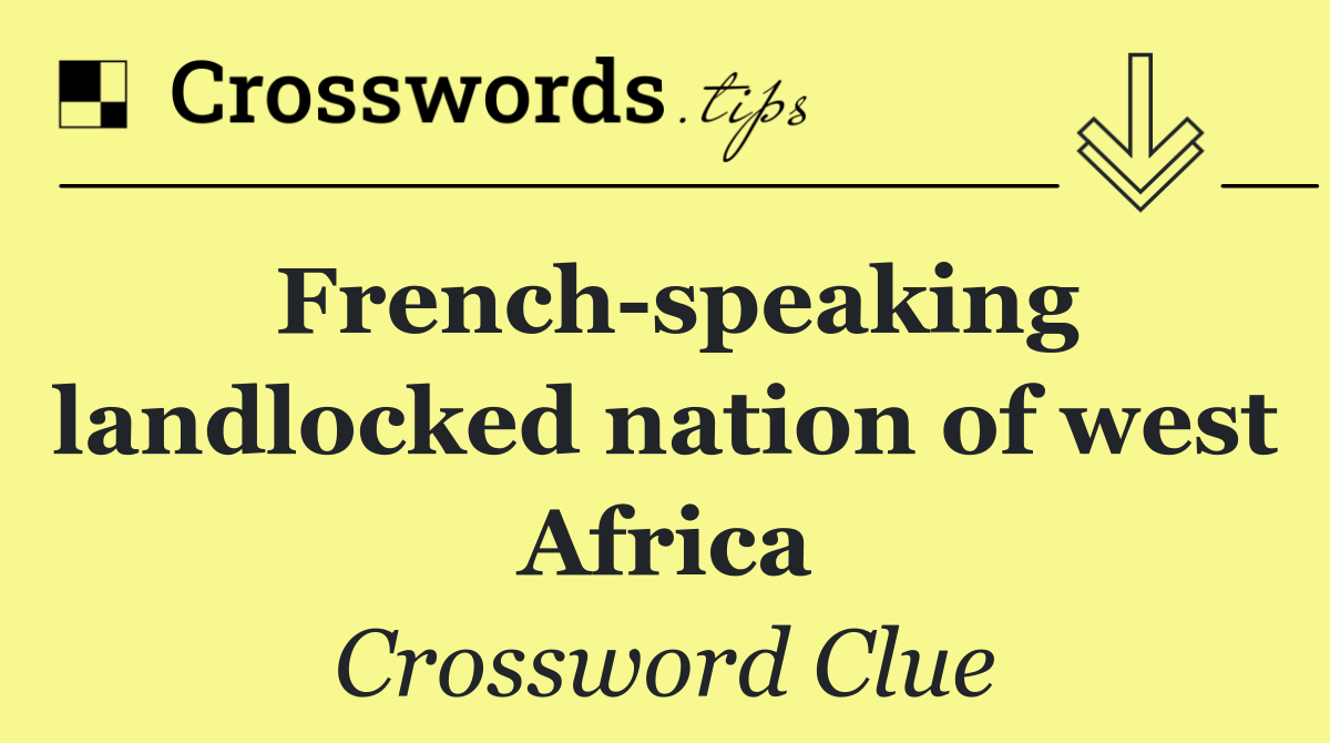 French speaking landlocked nation of west Africa