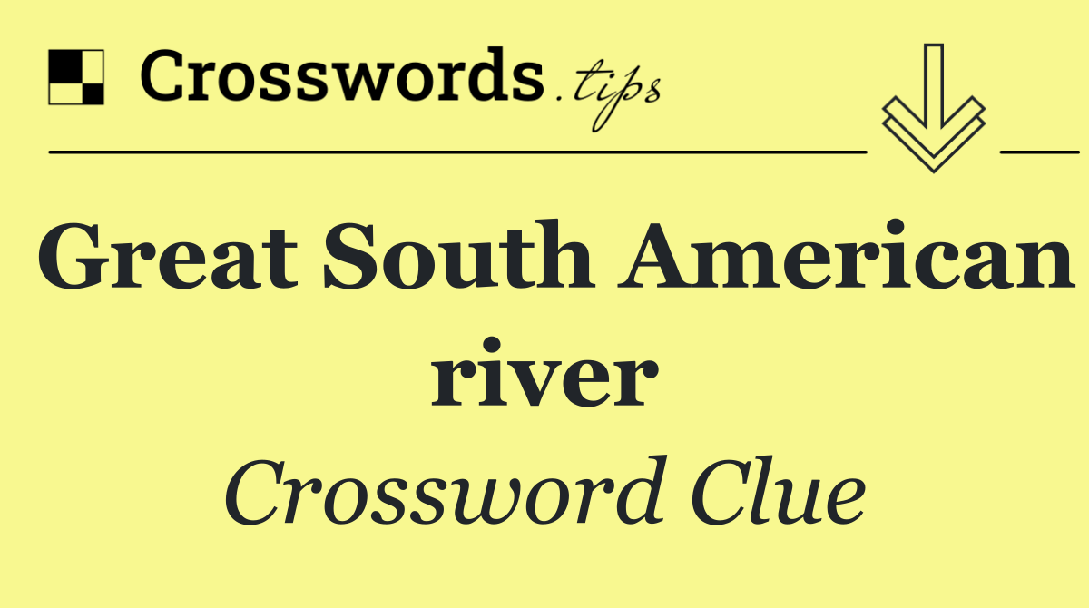 Great South American river