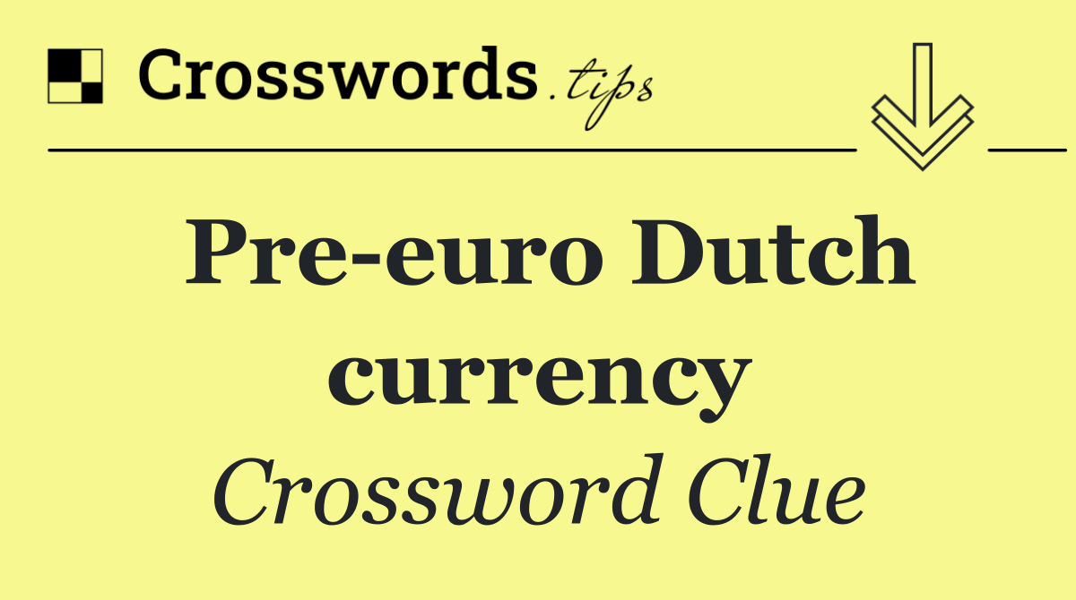 Pre euro Dutch currency