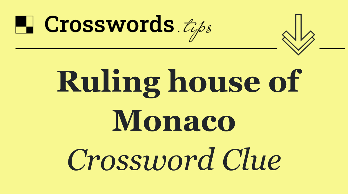 Ruling house of Monaco