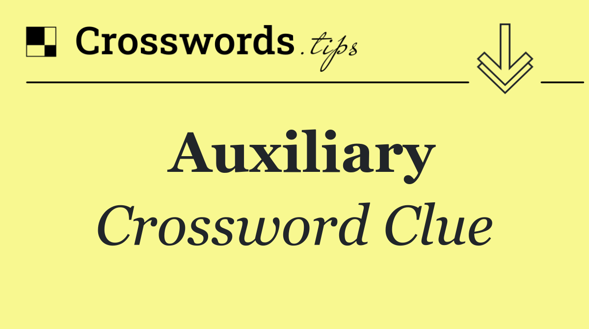 Auxiliary