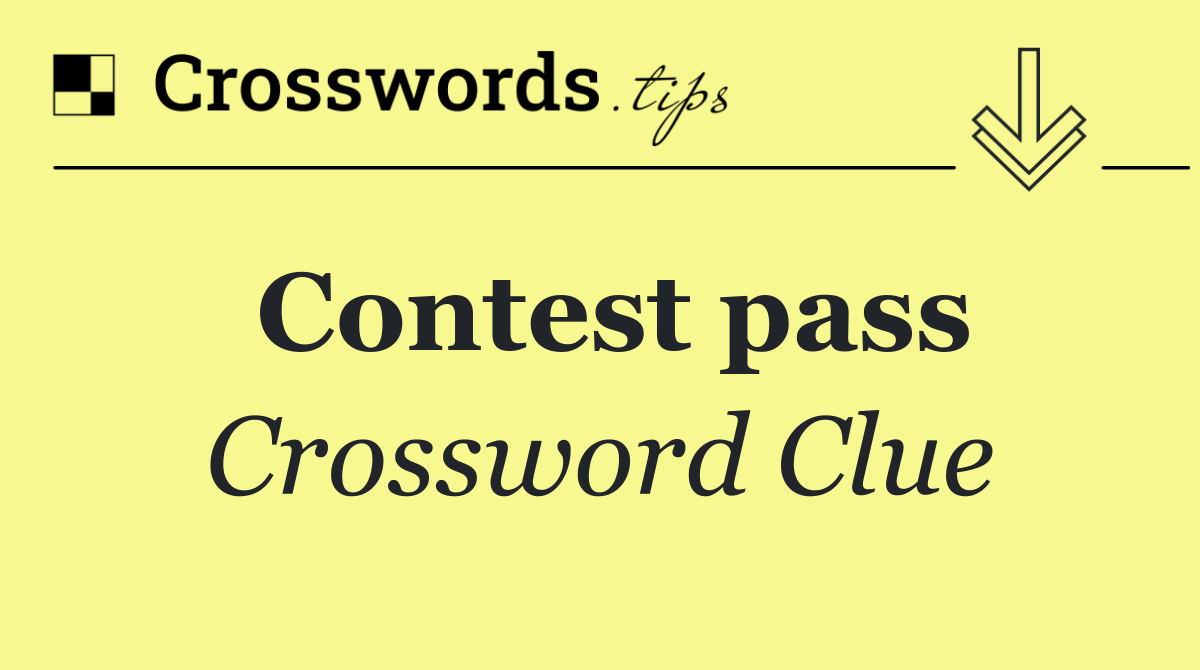 Contest pass