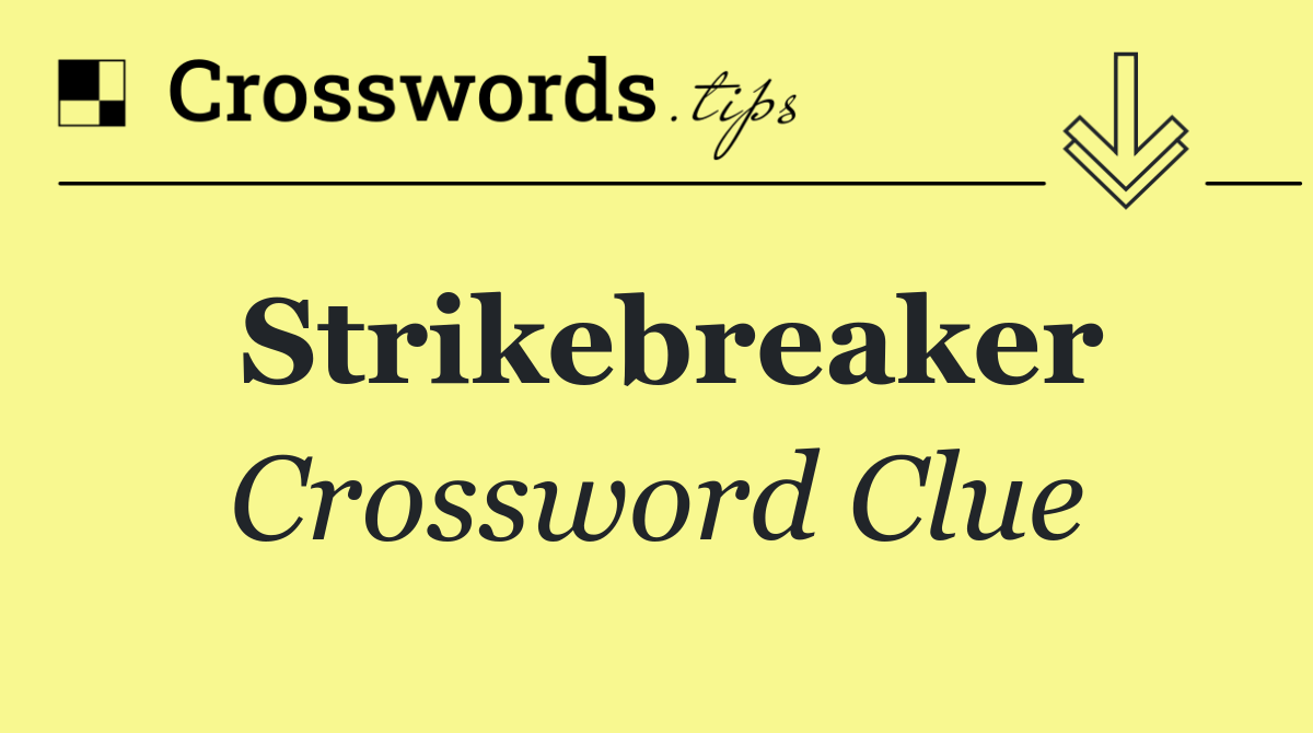 Strikebreaker