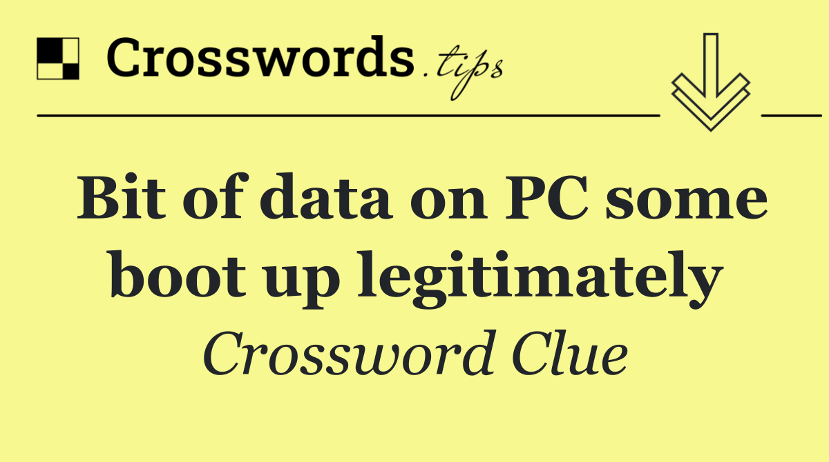 Bit of data on PC some boot up legitimately