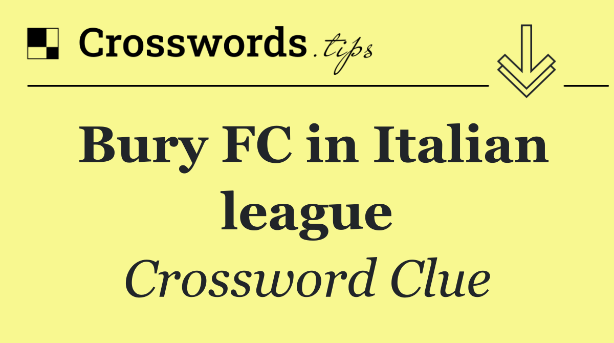 Bury FC in Italian league