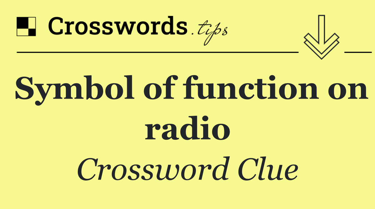 Symbol of function on radio