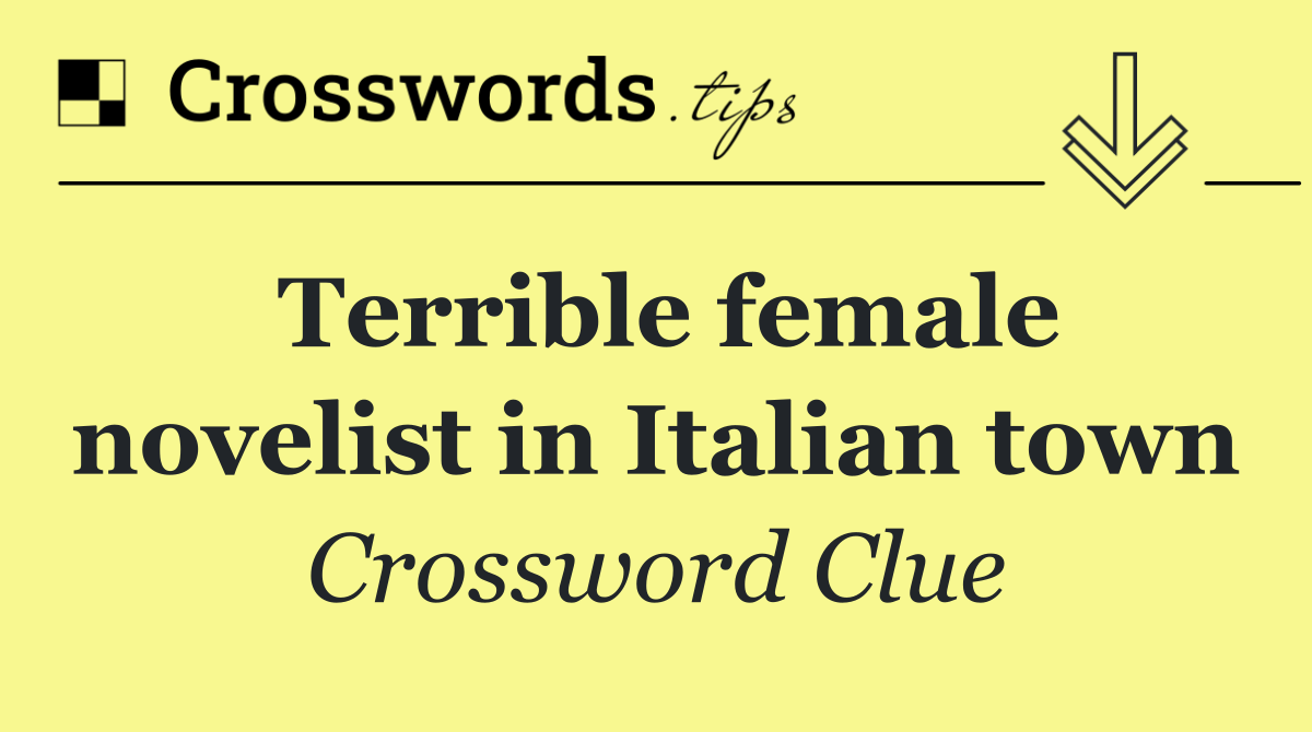 Terrible female novelist in Italian town