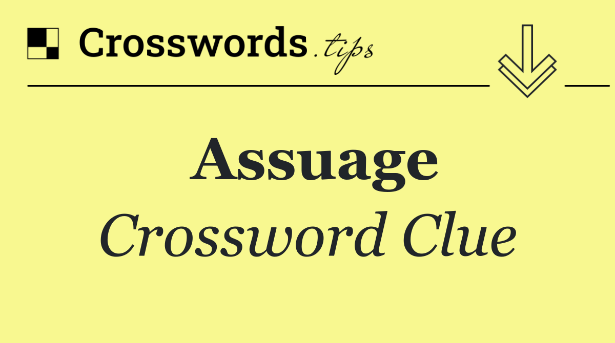 Assuage