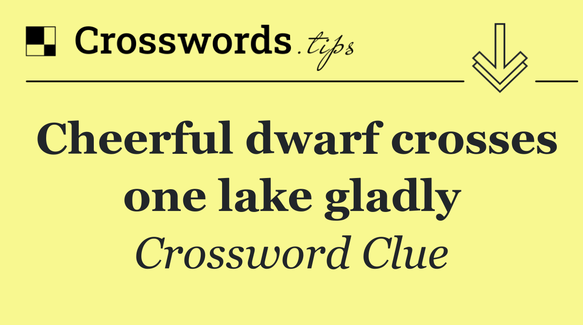 Cheerful dwarf crosses one lake gladly