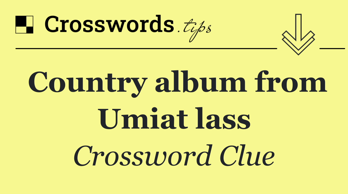 Country album from Umiat lass