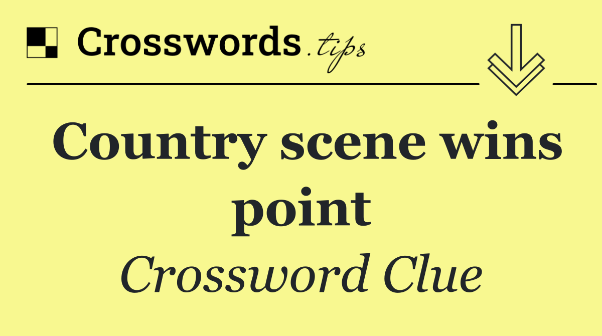 Country scene wins point