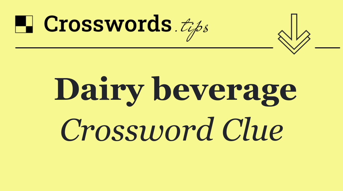 Dairy beverage