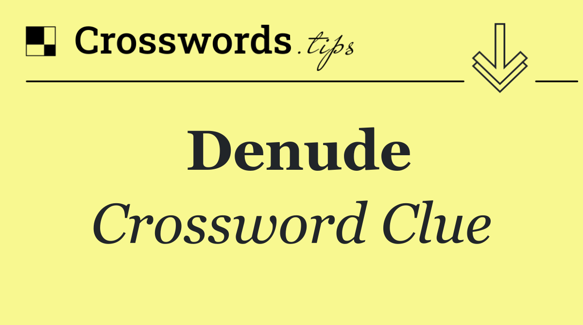 Denude