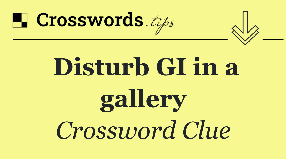 Disturb GI in a gallery