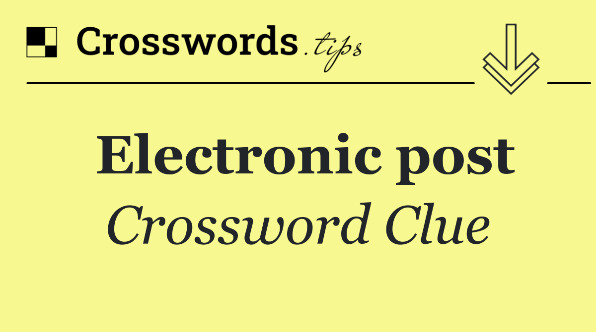 Electronic post