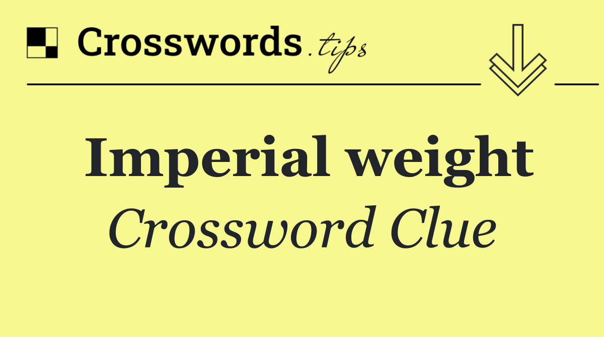 Imperial weight