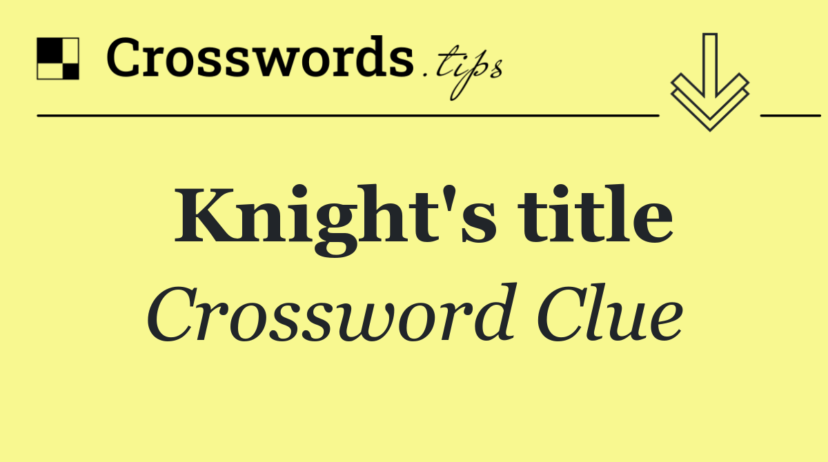 Knight's title