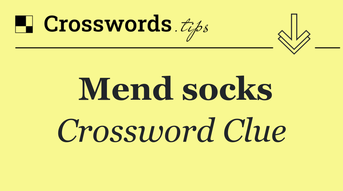 Mend socks