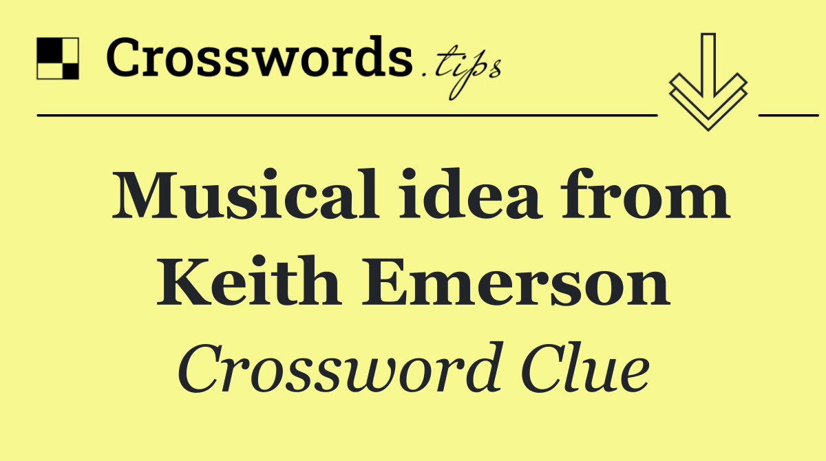 Musical idea from Keith Emerson