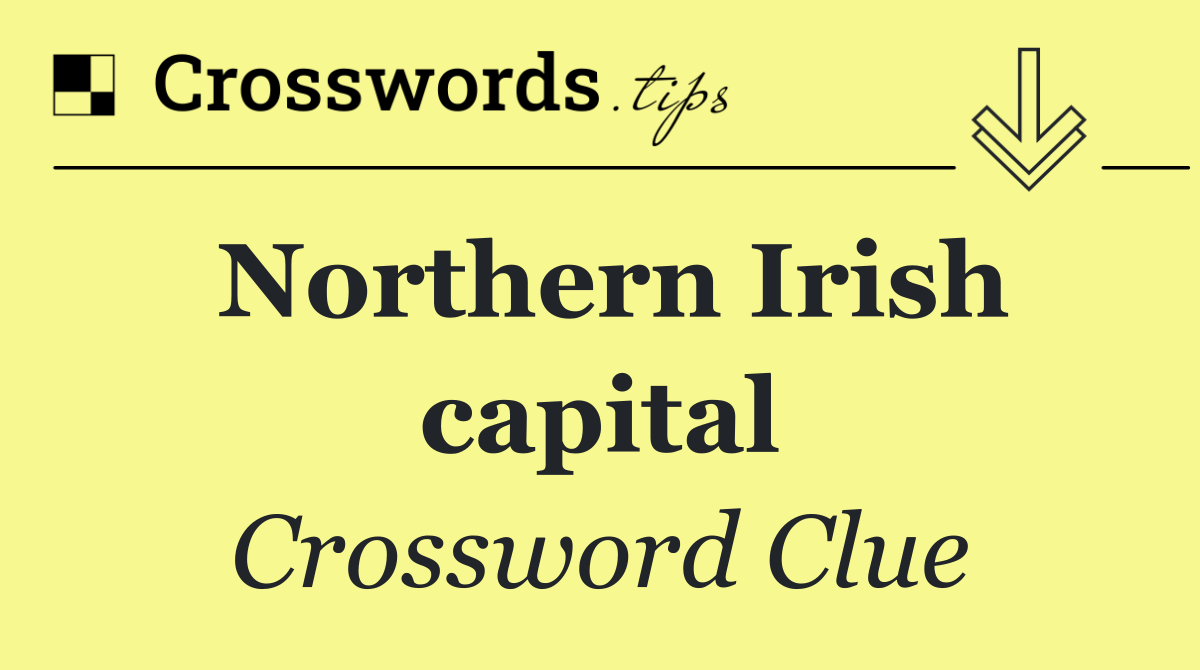 Northern Irish capital