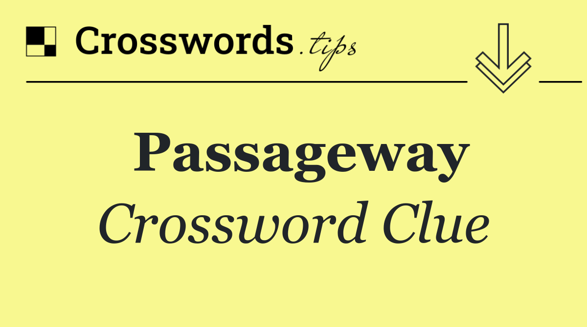 Passageway