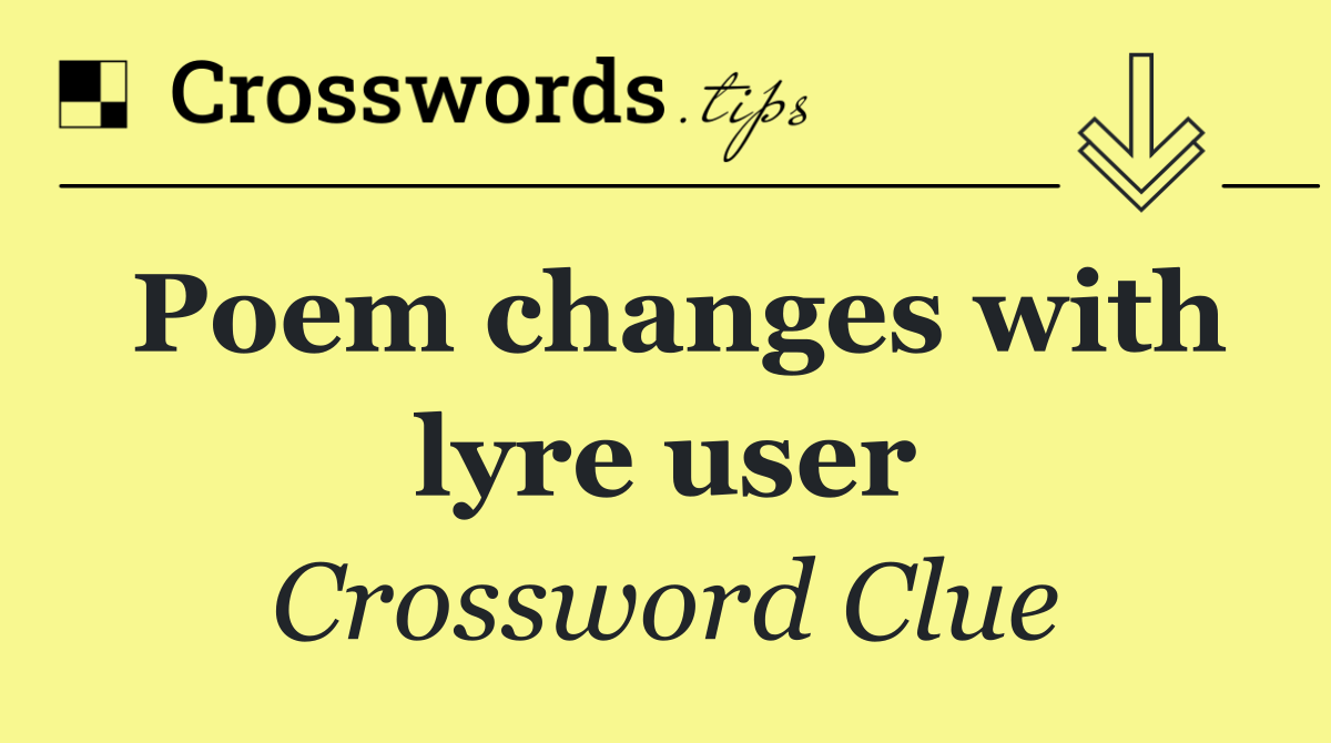 Poem changes with lyre user