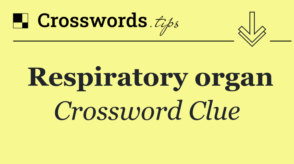 Respiratory organ