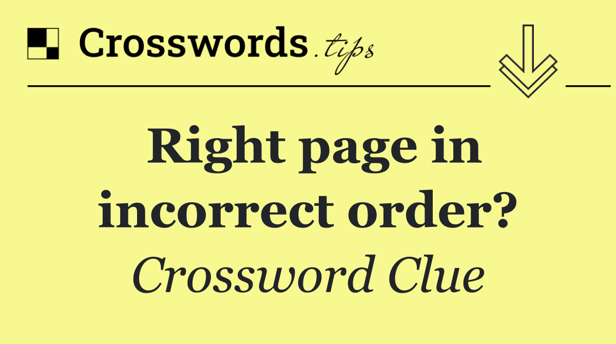 Right page in incorrect order?