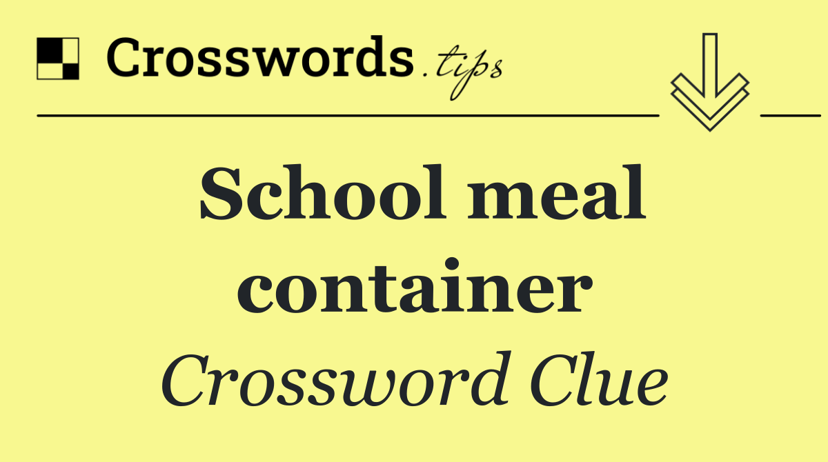 School meal container