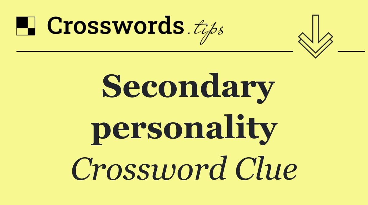 Secondary personality