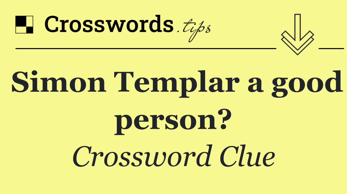 Simon Templar a good person?