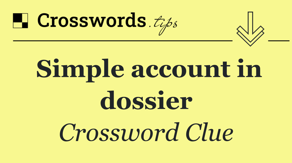 Simple account in dossier