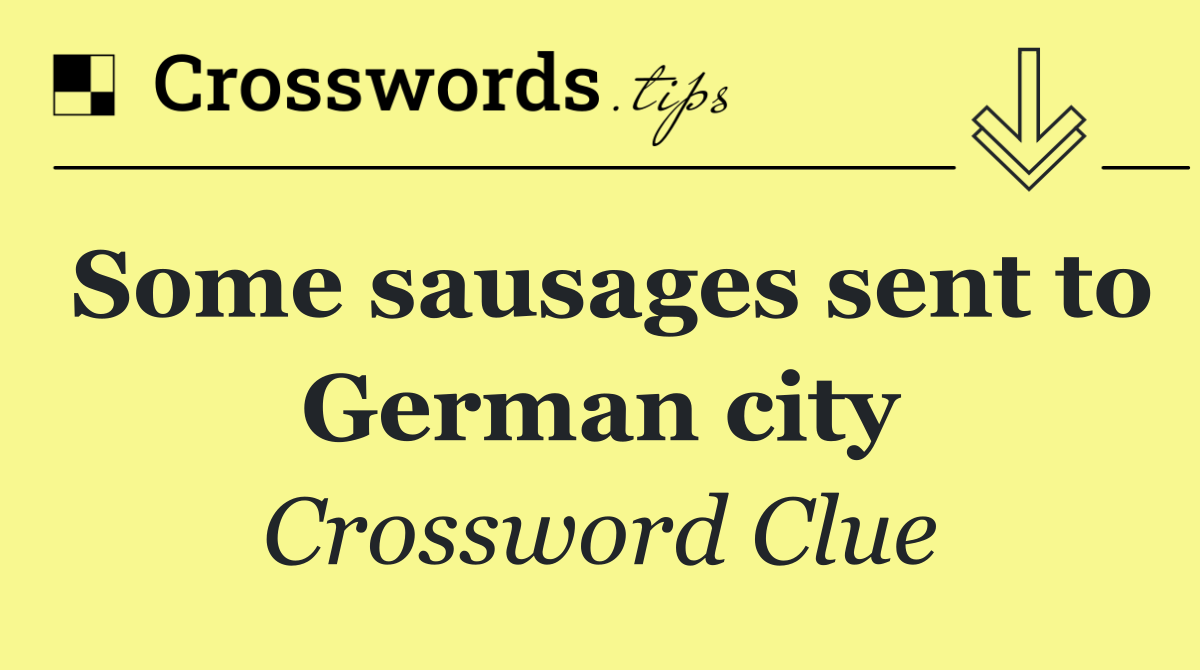 Some sausages sent to German city