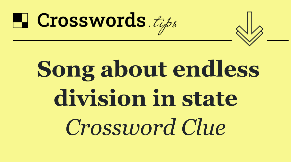 Song about endless division in state