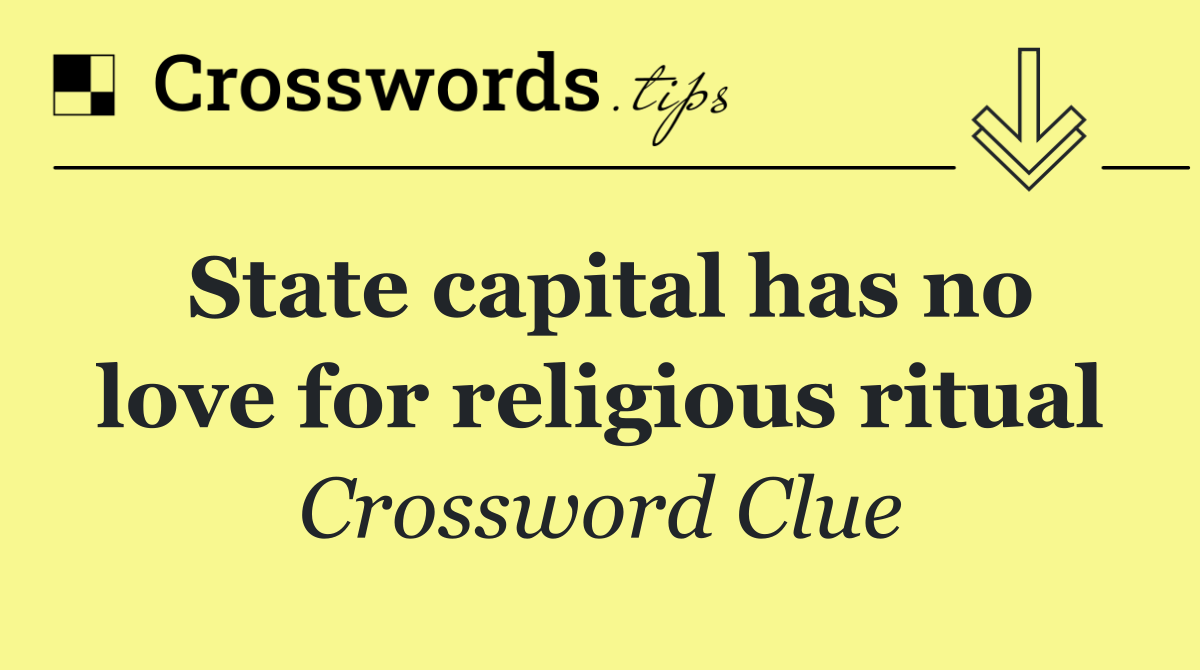 State capital has no love for religious ritual