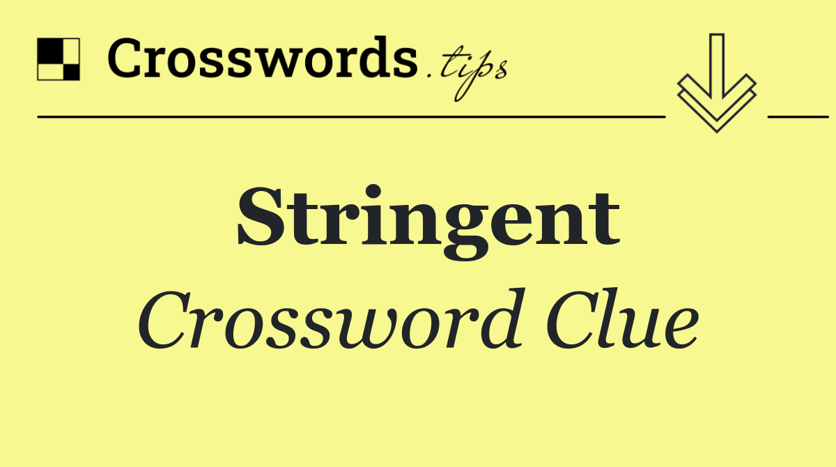 Stringent