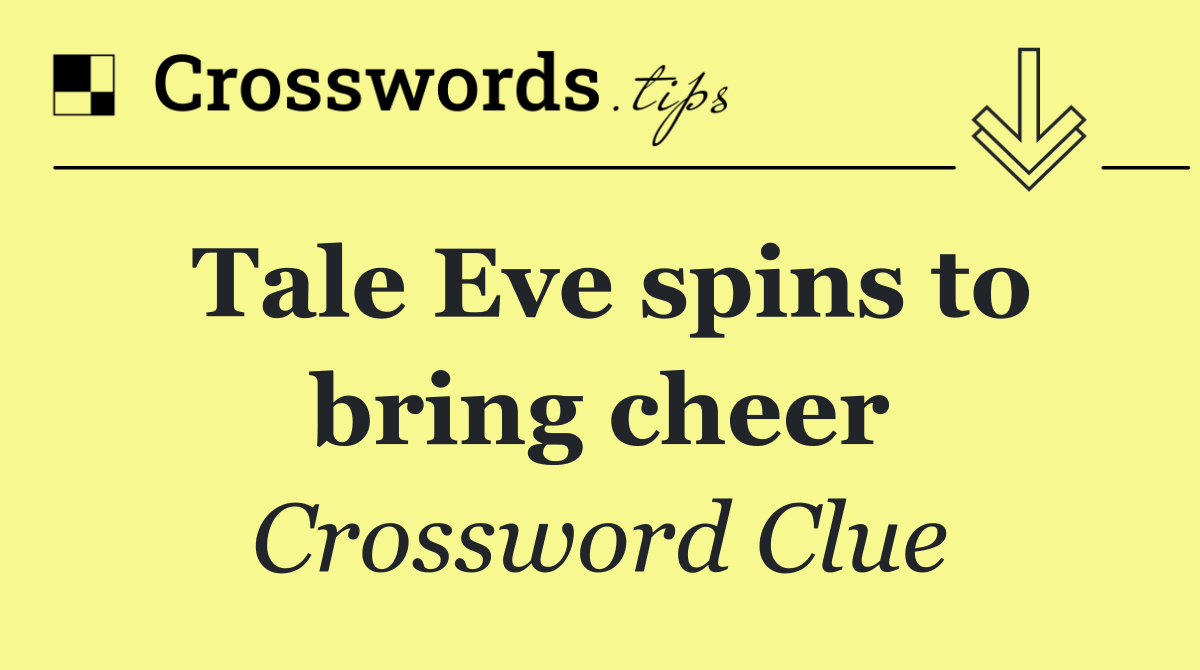 Tale Eve spins to bring cheer