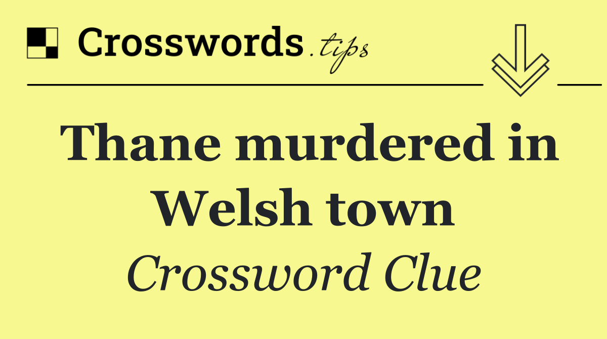 Thane murdered in Welsh town