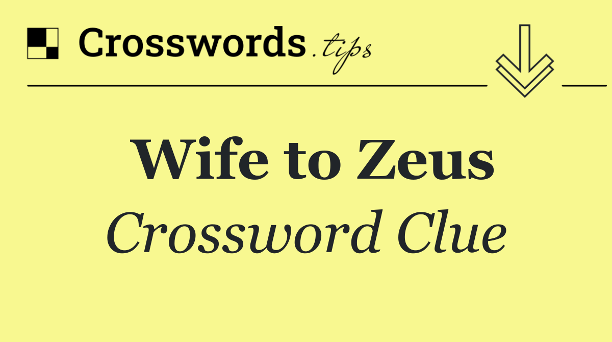 Wife to Zeus