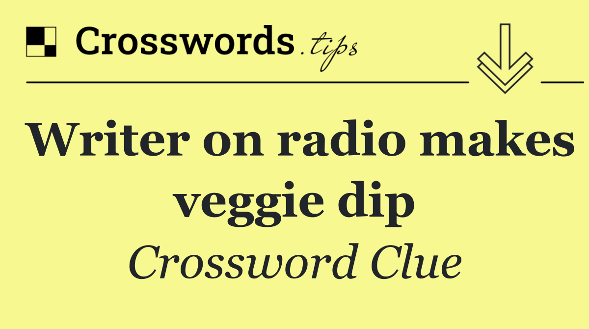 Writer on radio makes veggie dip