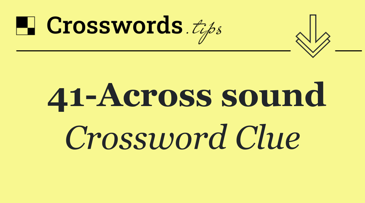 41 Across sound