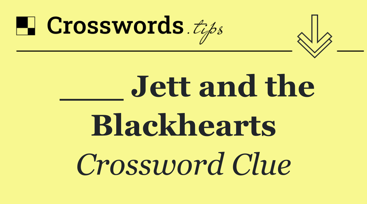 ___ Jett and the Blackhearts