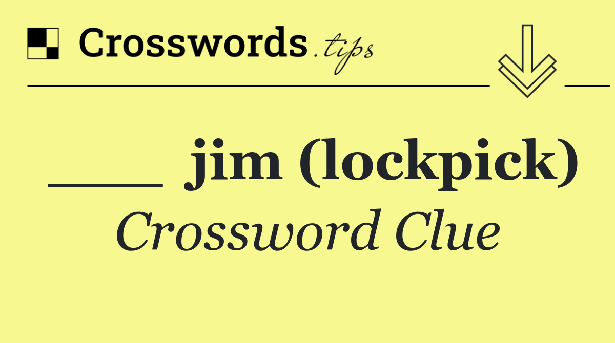 ___  jim (lockpick)