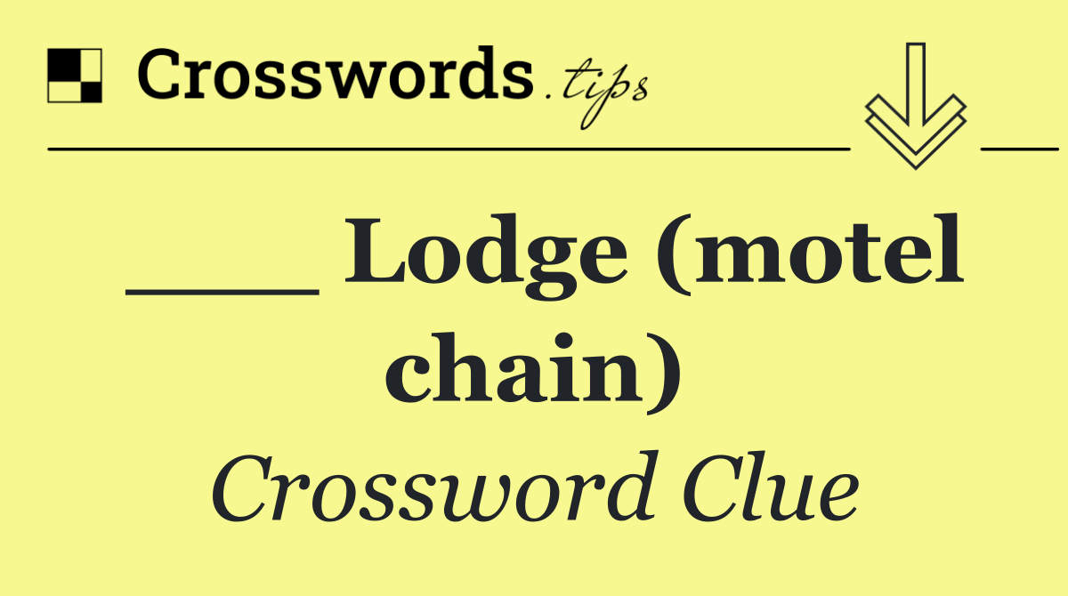 ___ Lodge (motel chain)